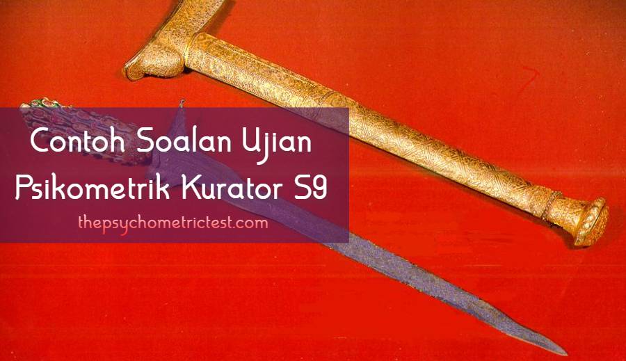contoh soalan ujian psikometrik kurator s9